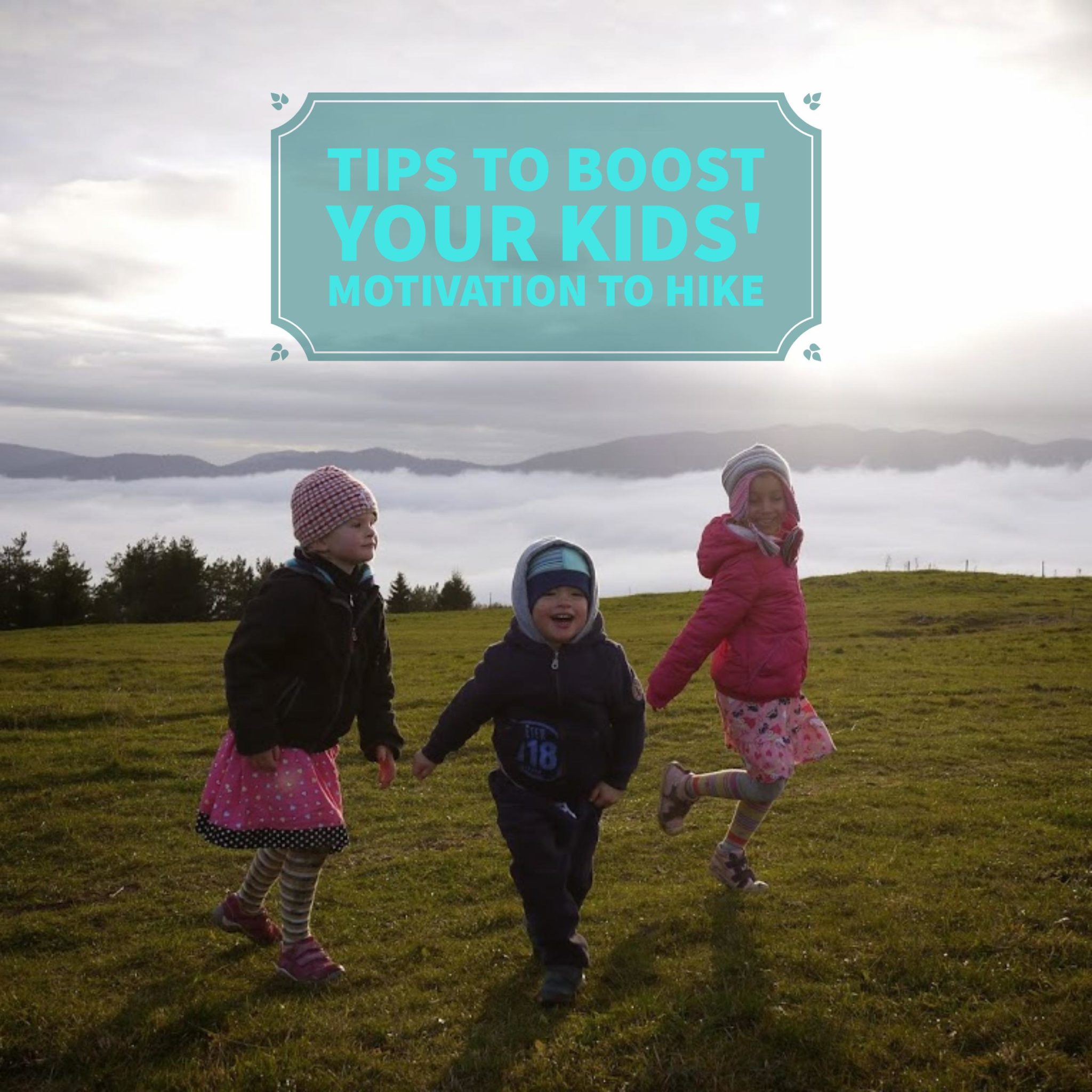 Tips to boost your kids' motivation to hike